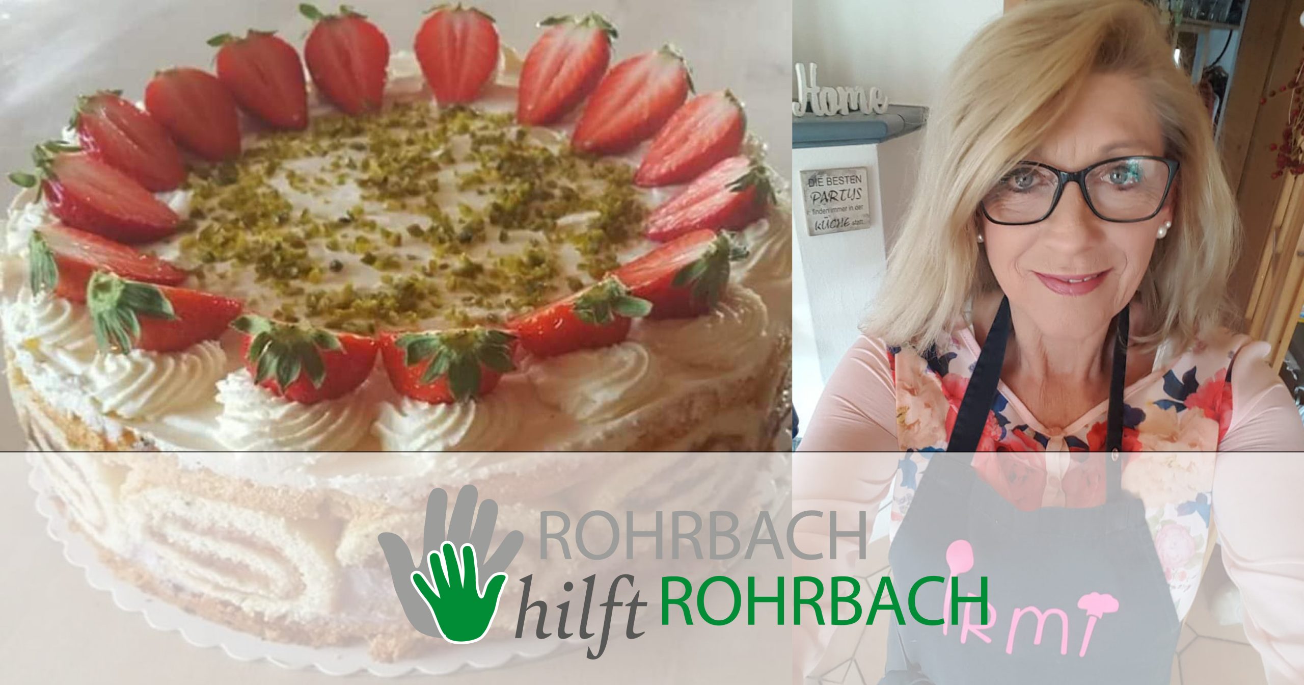 Backen für die gute Laune: Irmis Erdbeertorte - Rohrbach hilft Rohrbach